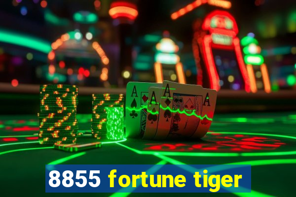 8855 fortune tiger